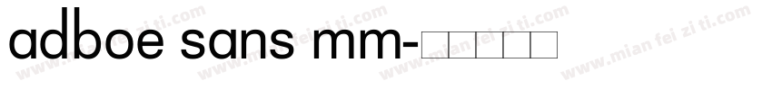 adboe sans mm字体转换